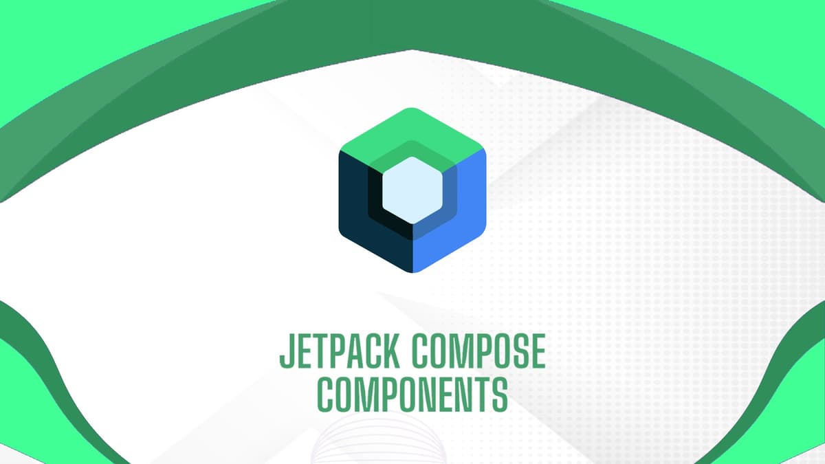 Jetpack Compose Components